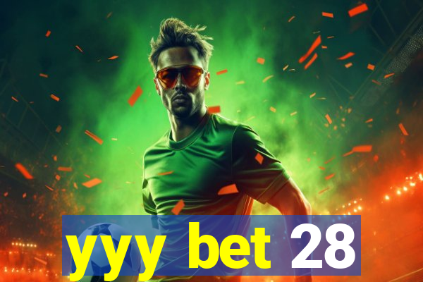 yyy bet 28